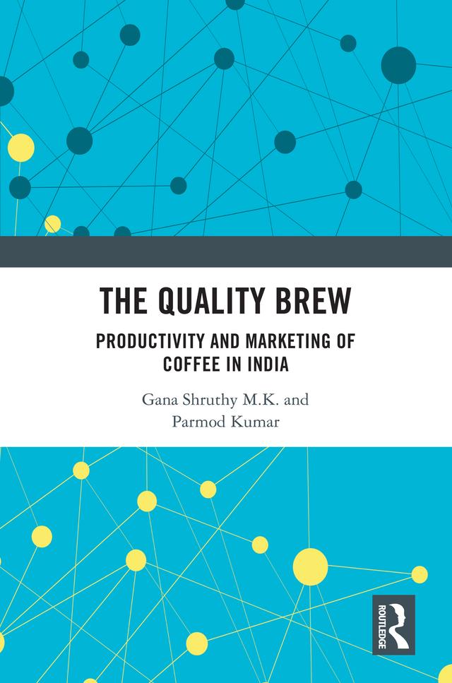 The Quality Brew by Gana Shruthy M.K., Parmod Kumar