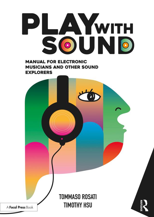 Play with Sound by Timothy Hsu, Tommaso Rosati