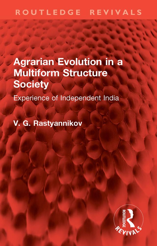 Agrarian Evolution in a Multiform Structure Society by V. G. Rastyannikov