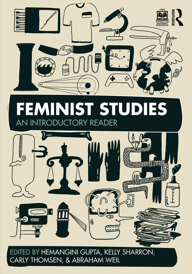 Feminist Studies by Abraham Weil, Carly Thomsen, Hemangini Gupta, Kelly Sharron