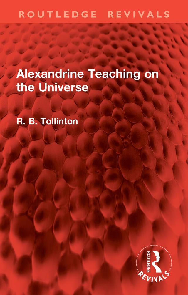 Alexandrine Teaching on the Universe by R. B. Tollinton