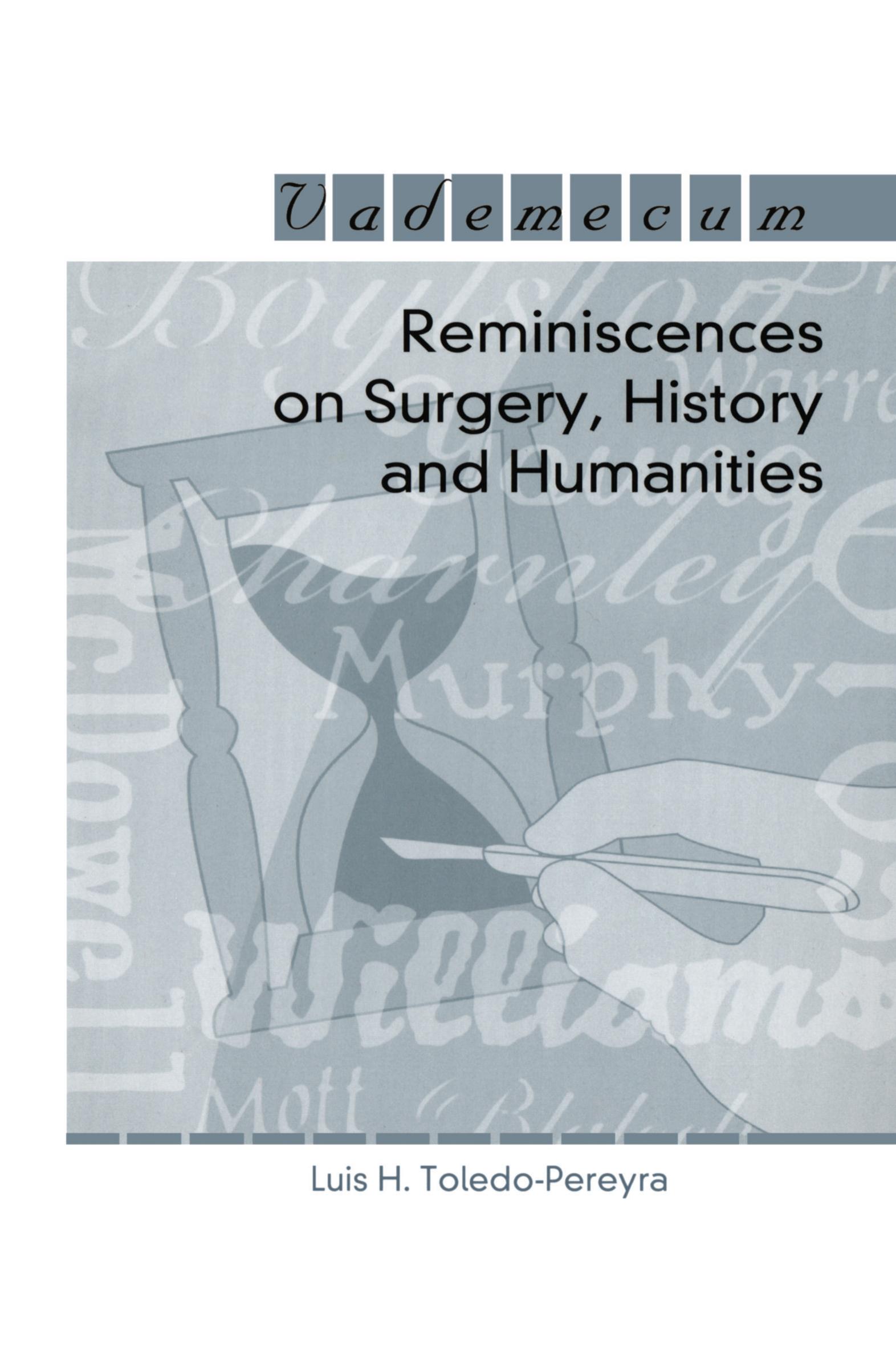Reminiscences on Surgery, History and Humanities