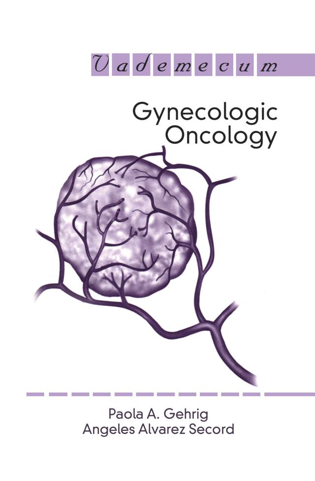 Gynecologic Oncology by Paola A. Gehrig