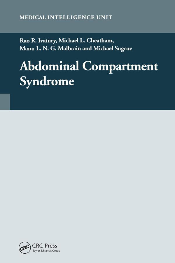 Abdominal Compartment Syndrome by Rao Ivatury