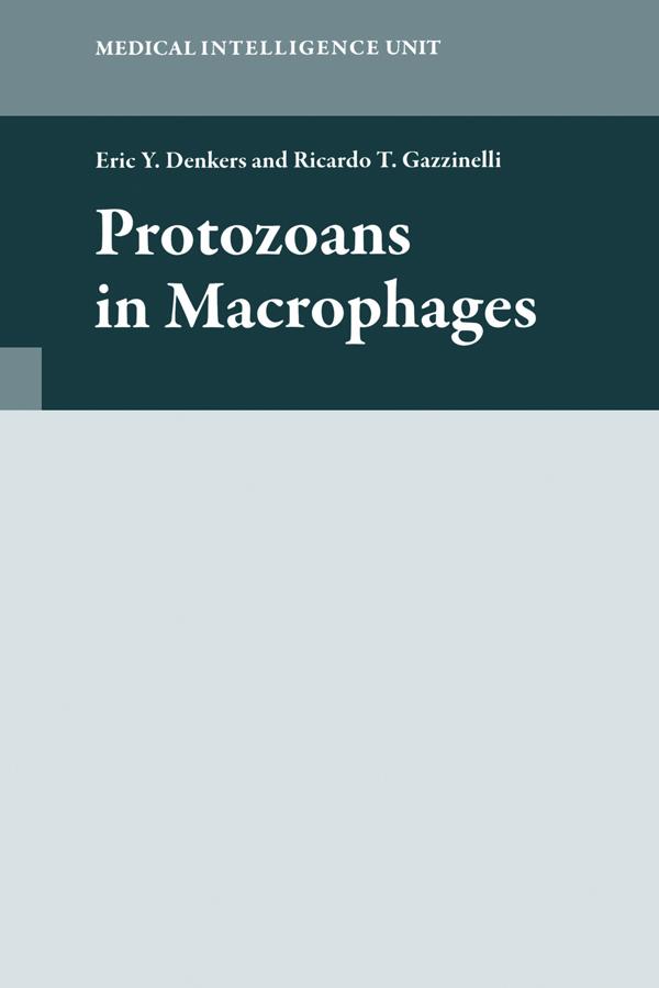 Protozoans in Macrophages by Eric Denkers, Ricardo T. Gazzinelli