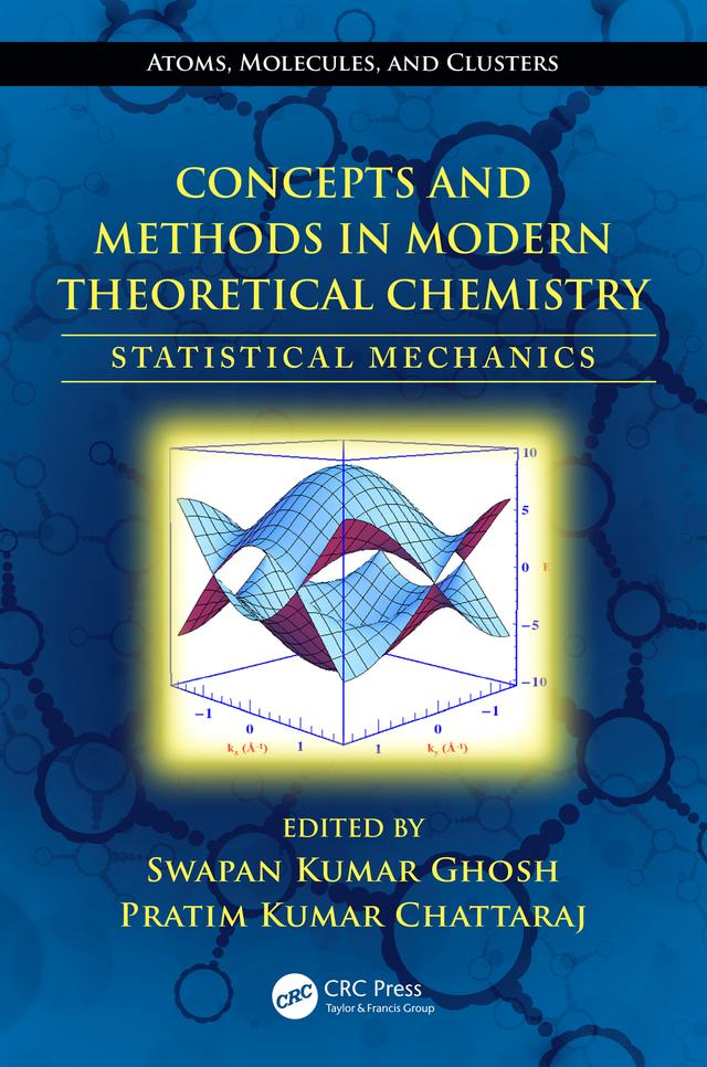 Concepts and Methods in Modern Theoretical Chemistry by Pratim Kumar Chattaraj, Swapan Kumar Ghosh