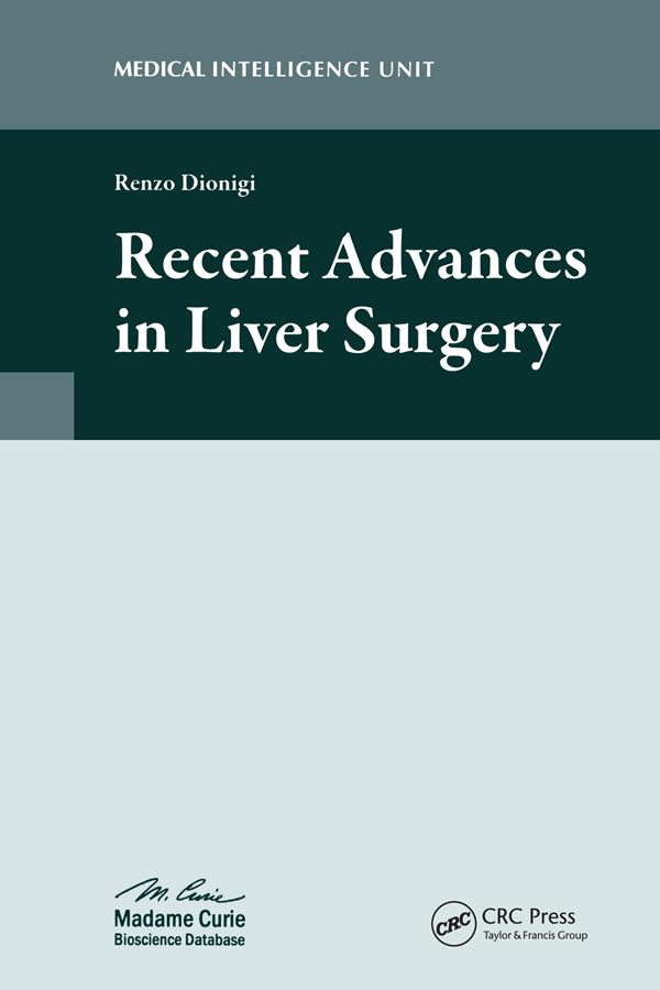 Recent Advances in Liver Surgery by Renzo Dionigi