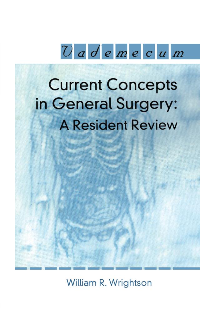 Current Concepts in General Surgery by William R. Wrightson