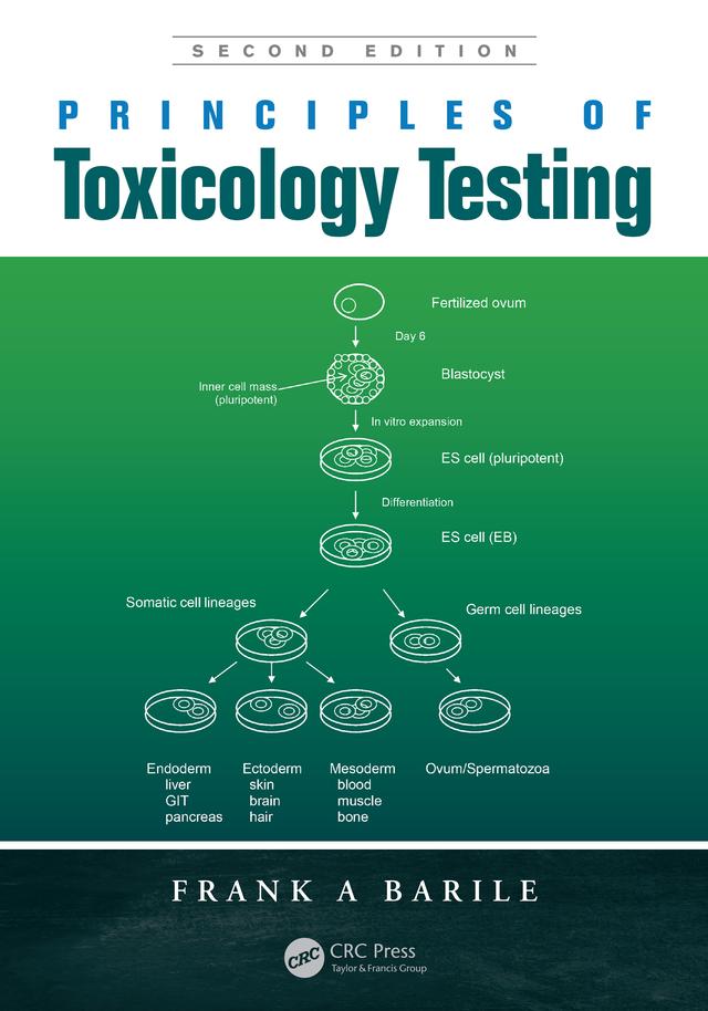 Principles of Toxicology Testing by Frank A Barile