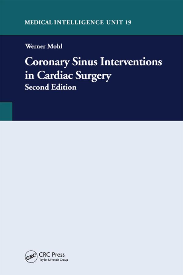 Coronary Sinus Intervention in Cardiac Surgery by Werner Mohl