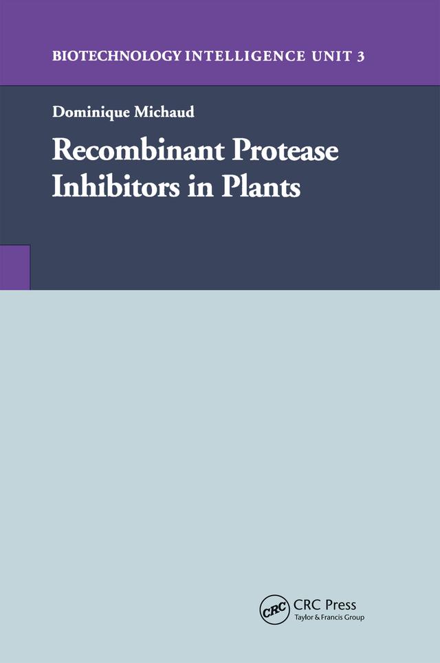 Recombinant Protease Inhibitors in Plants by Dominique Michaud