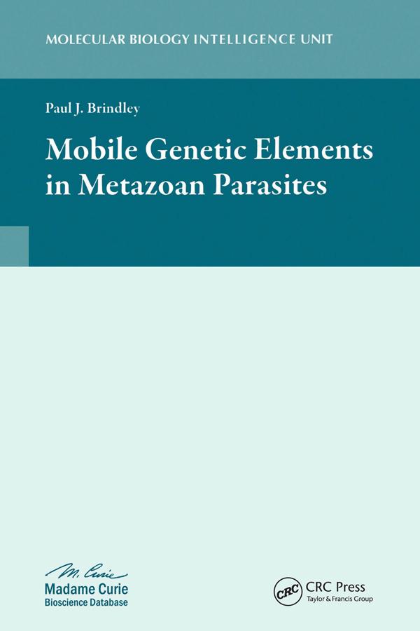 Mobile Genetic Elements in Metazoan Parasites by Paul J. Brindley