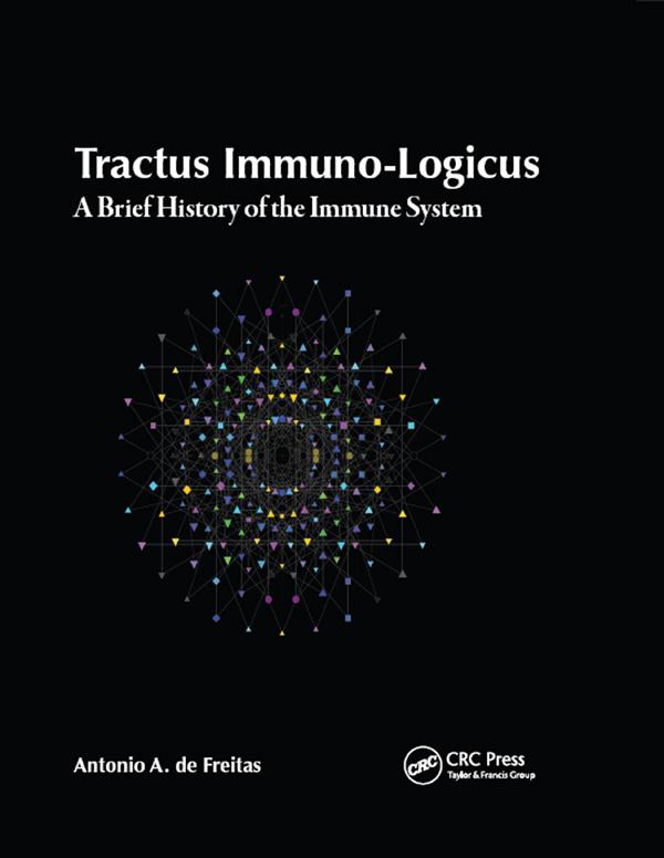 Tractus Immuno-Logicus by Antonio A. de Freitas