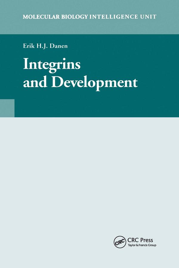 Integrins and Development by Erik H.J. Danen