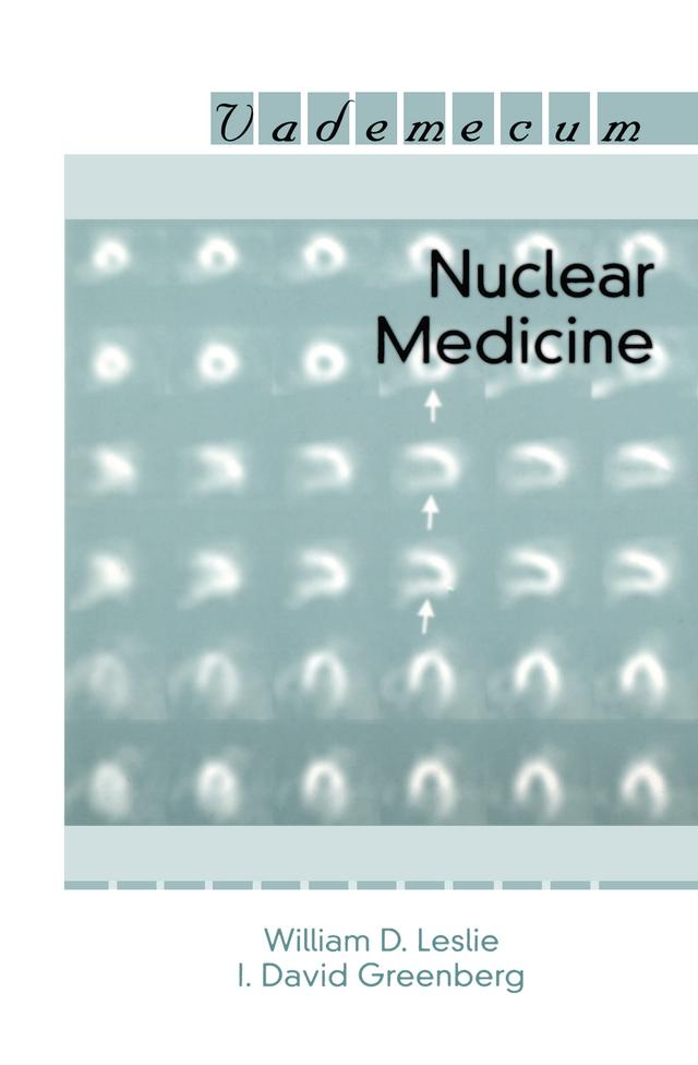 Nuclear Medicine by I. David Greenberg, William D. Leslie