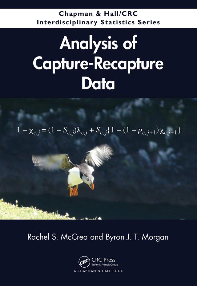 Analysis of Capture-Recapture Data by Byron J. T. Morgan, Rachel S. McCrea