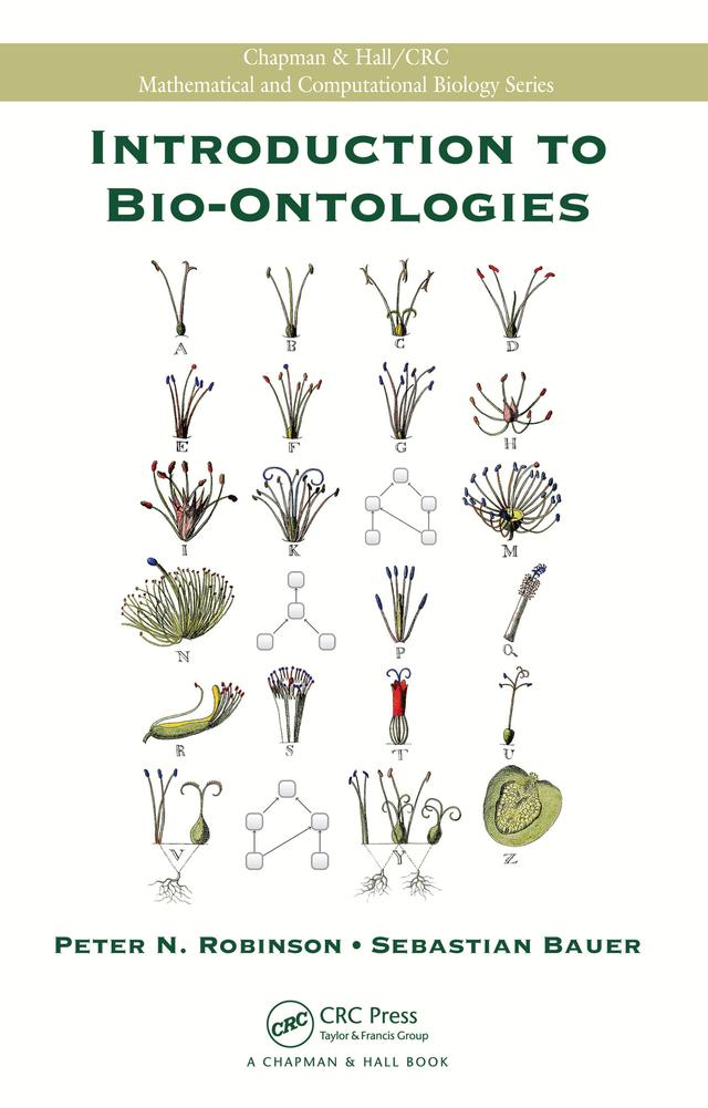 Introduction to Bio-Ontologies by Peter N. Robinson, Sebastian Bauer