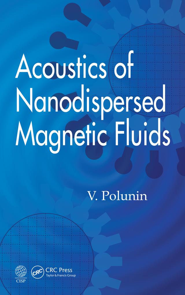 Acoustics of Nanodispersed Magnetic Fluids by V. Polunin