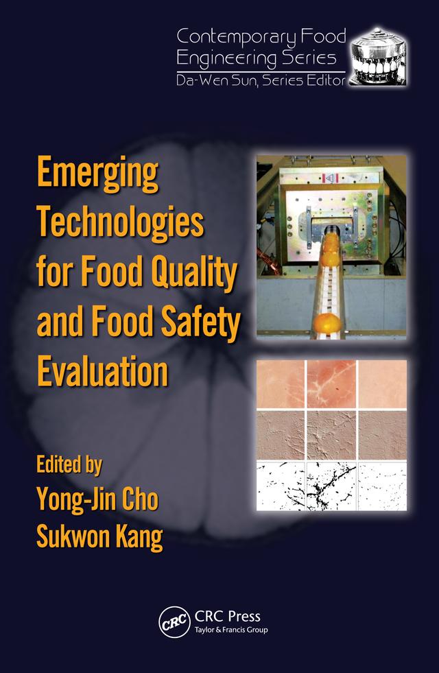 Emerging Technologies for Food Quality and Food Safety Evaluation by Sukwon Kang, Yong-Jin Cho