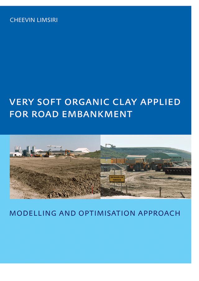 Very Soft Organic Clay Applied for Road Embankment by C. Limsiri