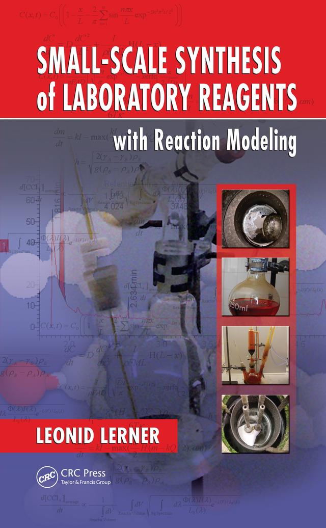 Small-Scale Synthesis of Laboratory Reagents with Reaction Modeling by Leonid Lerner