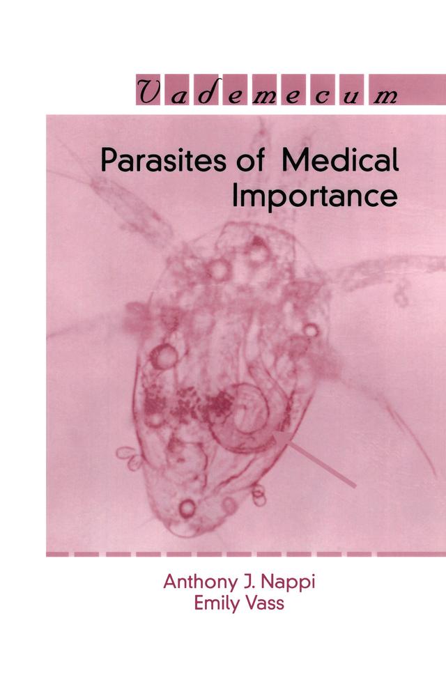 Parasites of Medical Importance by A.J. Nappi