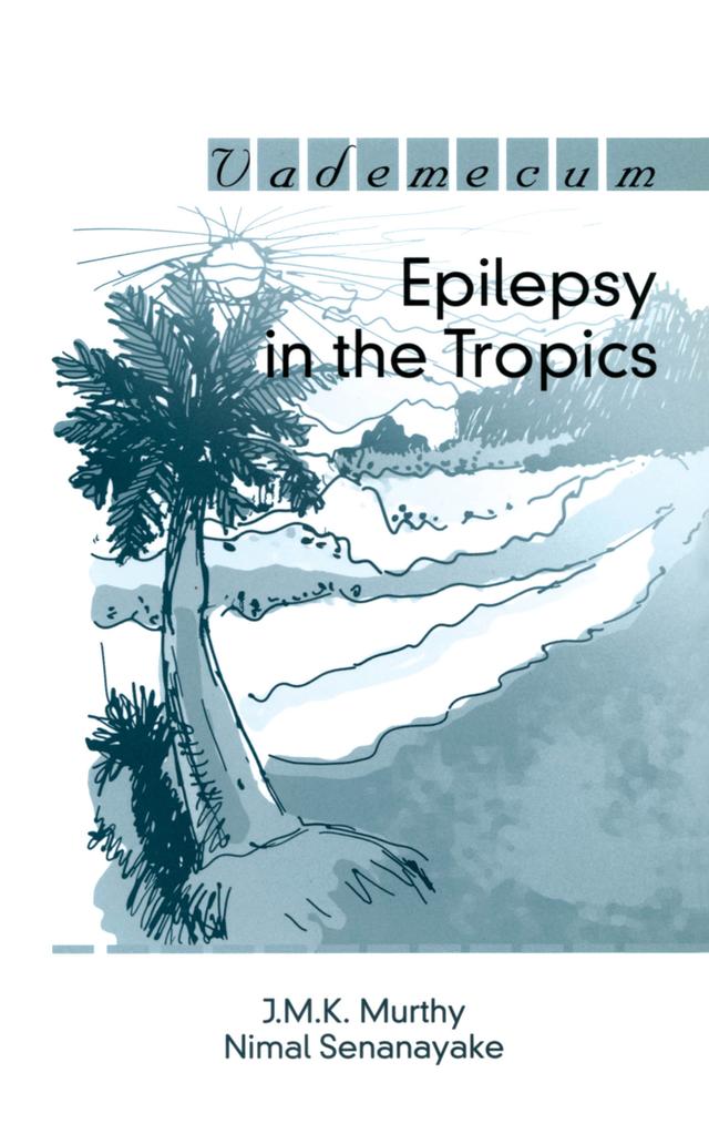 Epilepsy in the Tropics by J.M.K. Murthy
