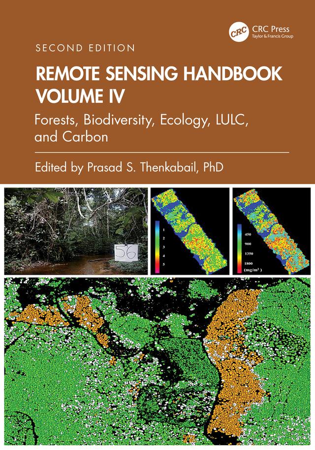 Remote Sensing Handbook, Volume IV by Prasad S. Thenkabail