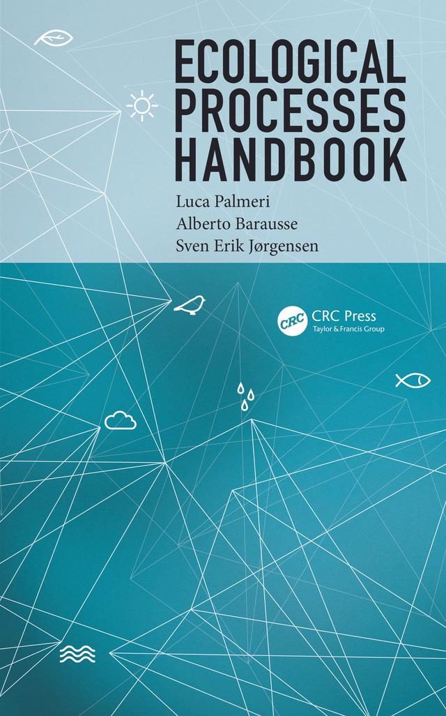 Ecological Processes Handbook by Alberto Barausse, Luca Palmeri, Sven Erik Jorgensen