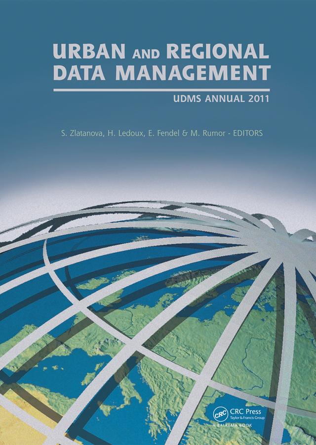 Urban and Regional Data Management by Elfriede M. Fendel, Hugo Ledoux, Massimo Rumor, Sisi Zlatanova