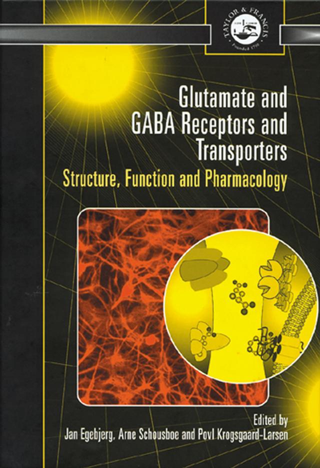 Glutamate and GABA Receptors and Transporters by Arne Schousboe, Jan Egebjerg, Povl Krogsgaard-Larsen