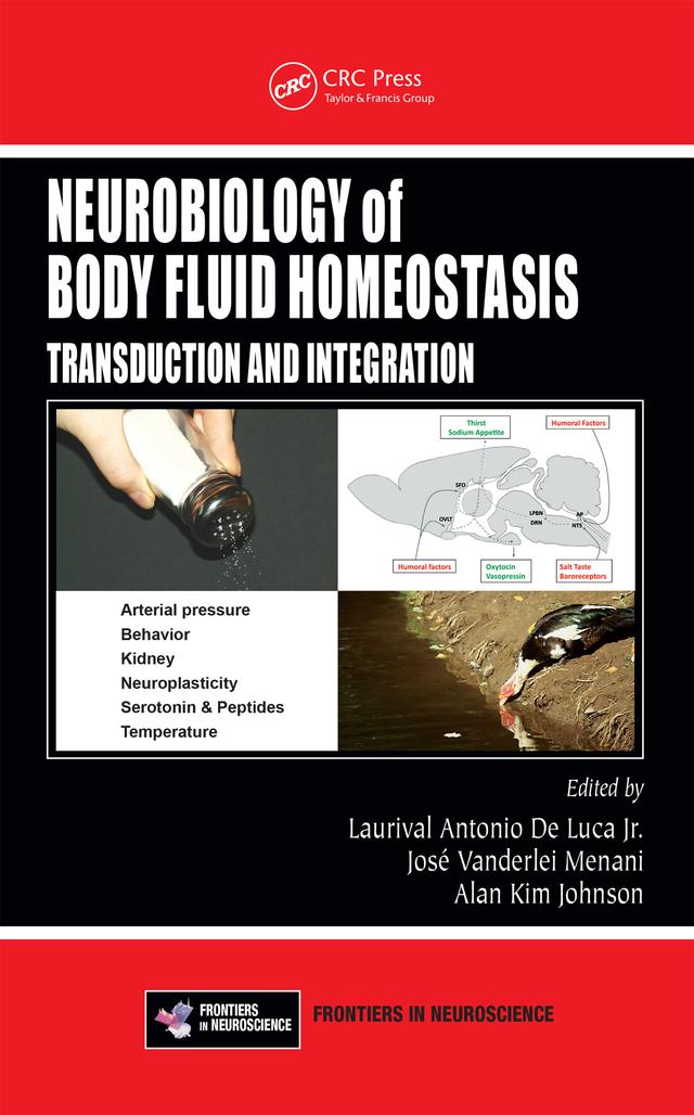 Neurobiology of Body Fluid Homeostasis by Alan Kim Johnson, Jose Vanderlei Menani, Laurival Antonio De Luca Jr.