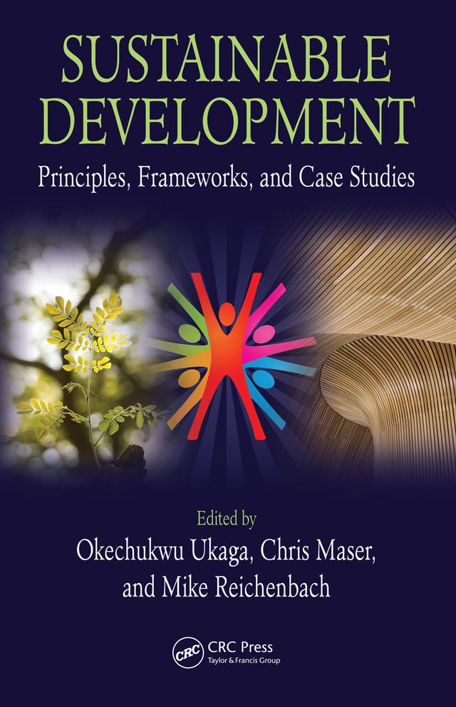 Sustainable Development by Chris Maser, Michael Reichenbach, Okechukwu Ukaga