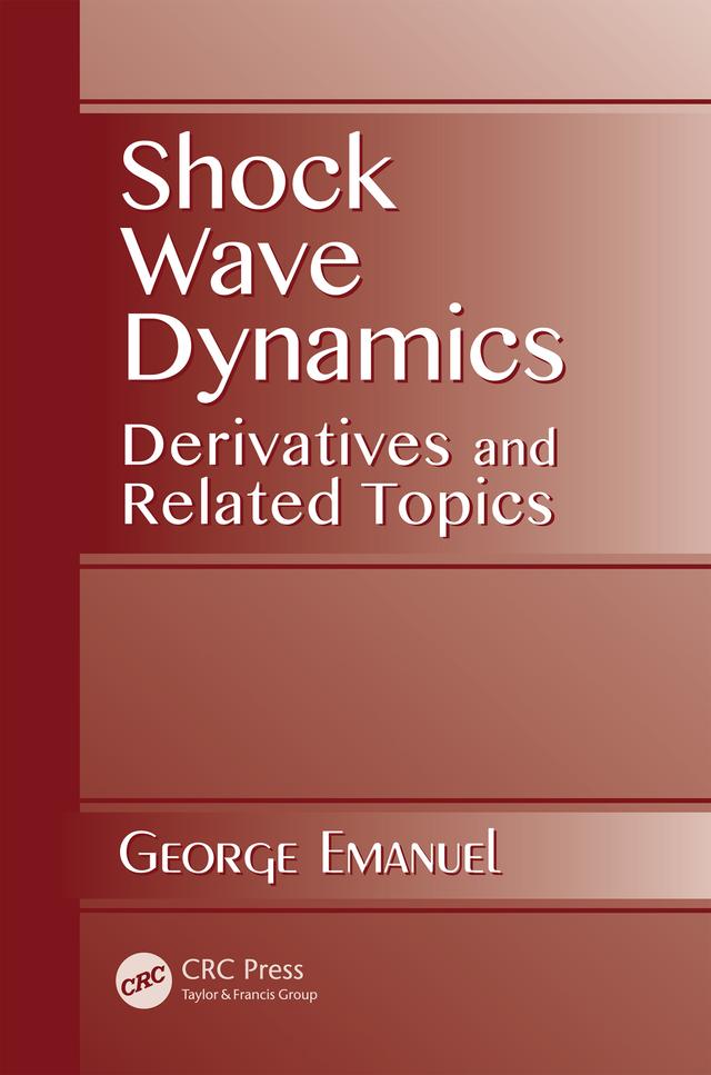 Shock Wave Dynamics by George Emanuel