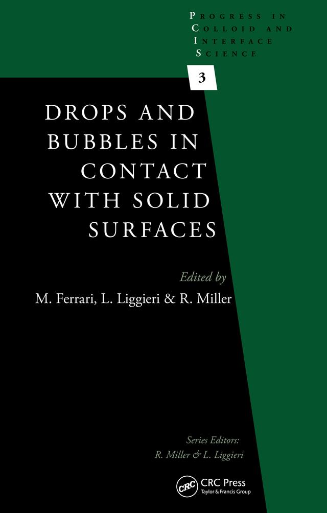 Drops and Bubbles in Contact with Solid Surfaces by Libero Liggieri, Michele Ferrari, Reinhard Miller