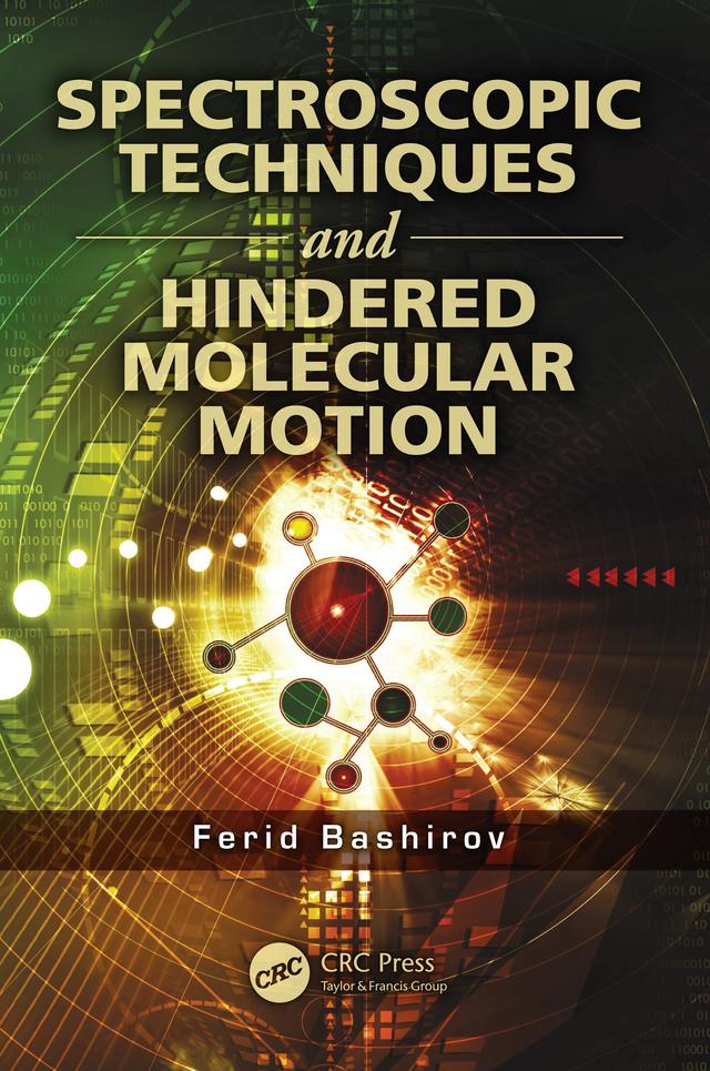 Spectroscopic Techniques and Hindered Molecular Motion by Ferid Bashirov