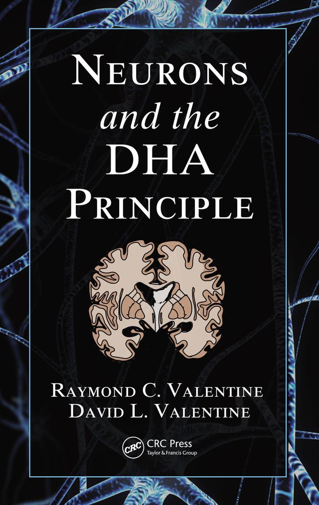 Neurons and the DHA Principle by David L. Valentine, Raymond C. Valentine