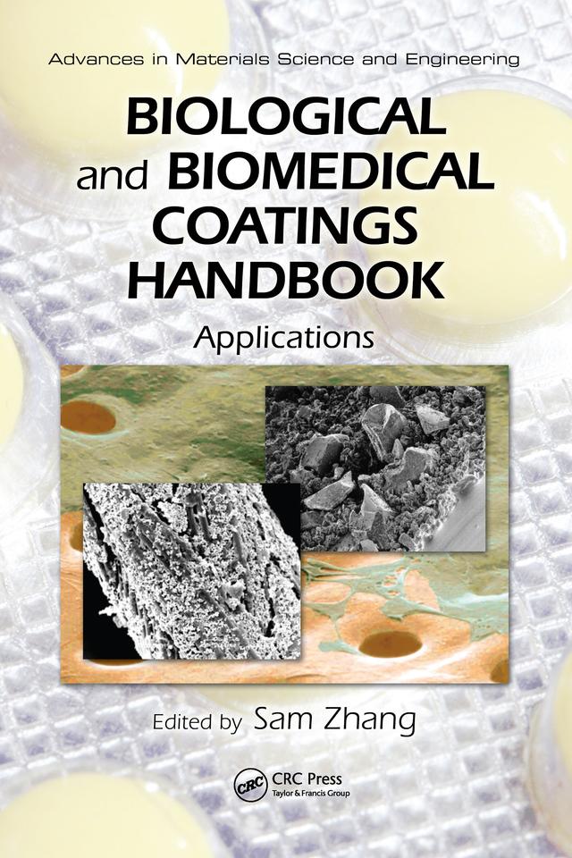 Biological and Biomedical Coatings Handbook by Sam Zhang