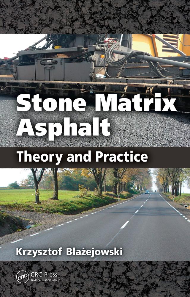 Stone Matrix Asphalt by Krzysztof Blazejowski