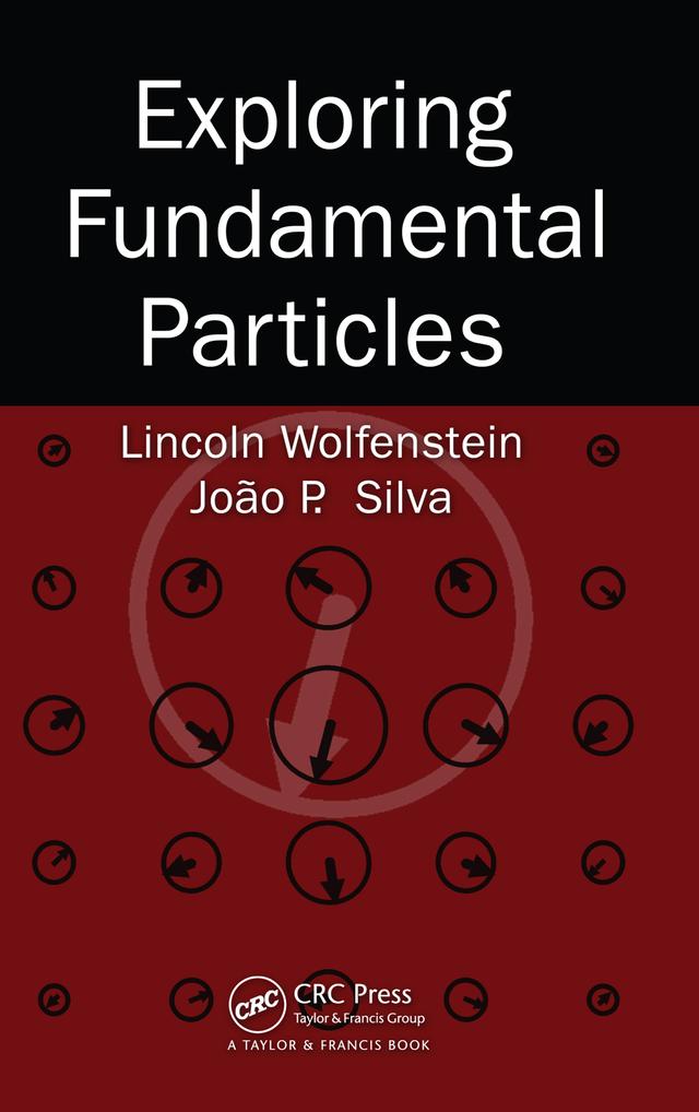 Exploring Fundamental Particles by Lincoln Wolfenstein