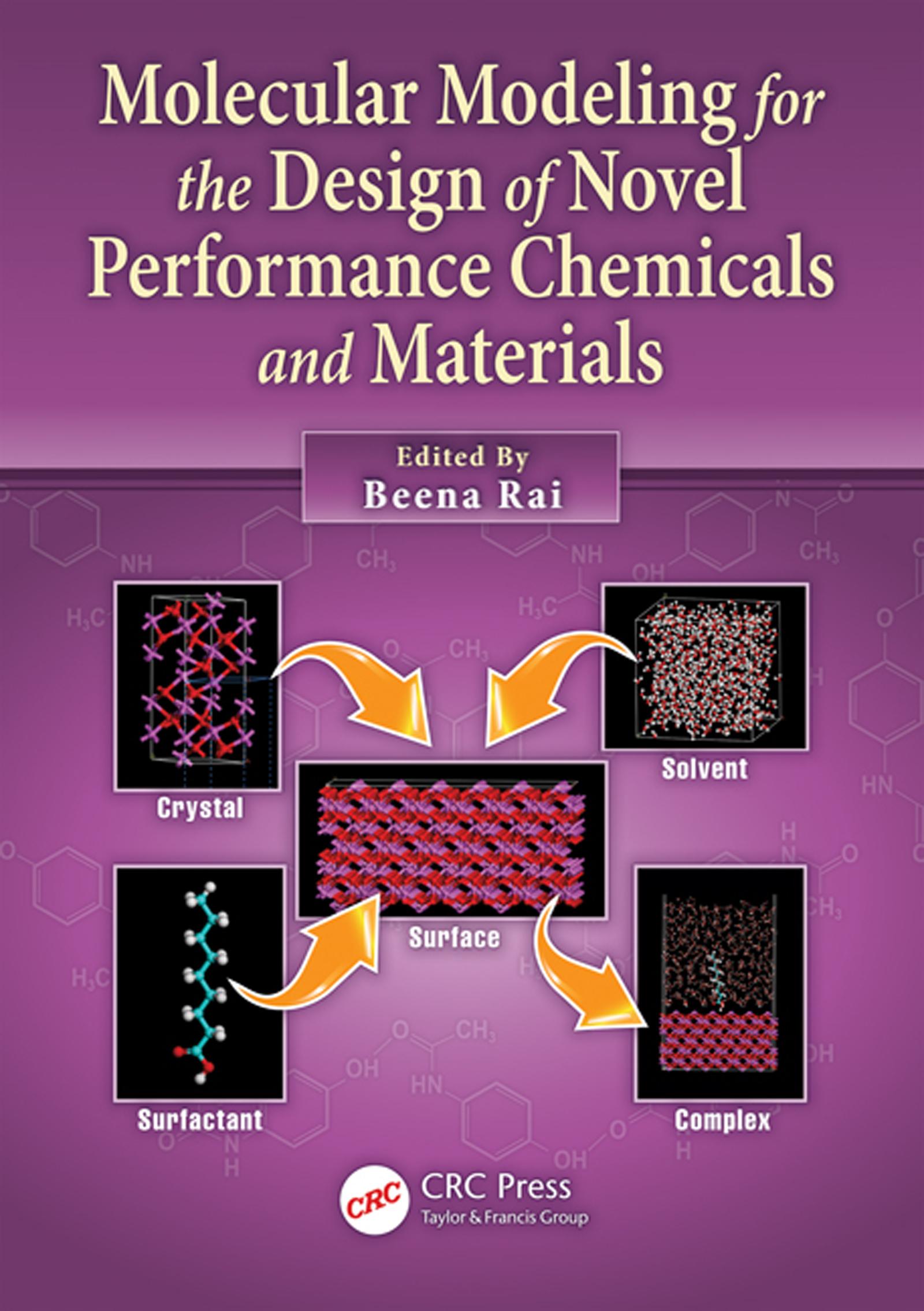Molecular Modeling for the Design of Novel Performance Chemicals and Materials