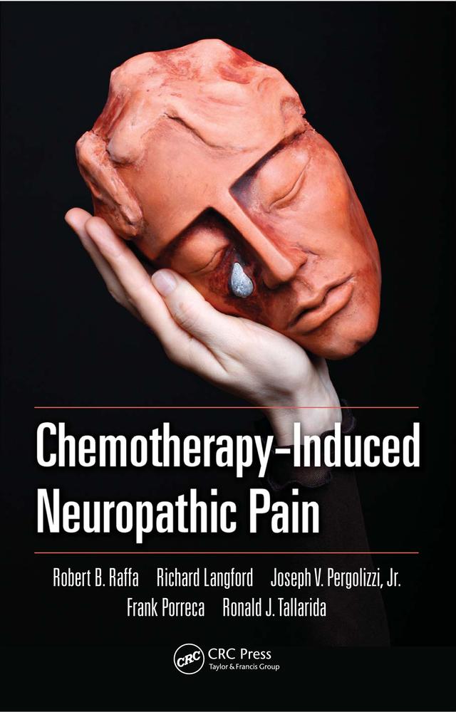 Chemotherapy-Induced Neuropathic Pain by Frank Porreca, Joseph V. Pergolizzi Jr., Richard Langford, Robert B. Raffa, Ronald J. Tallarida