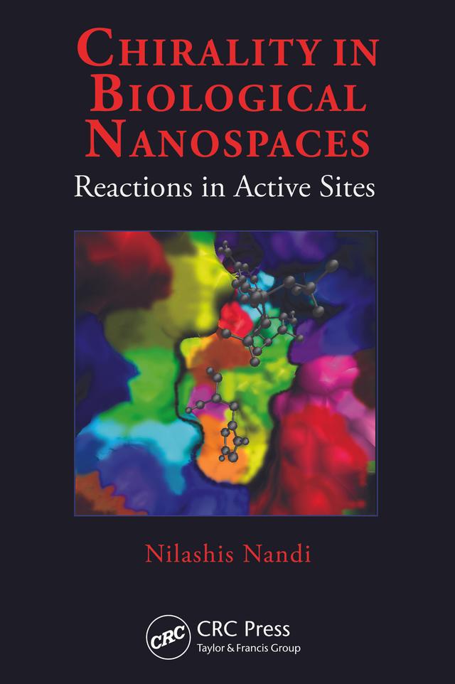 Chirality in Biological Nanospaces by Nilashis Nandi