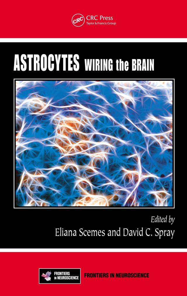 Astrocytes by David C. Spray, Eliana Scemes