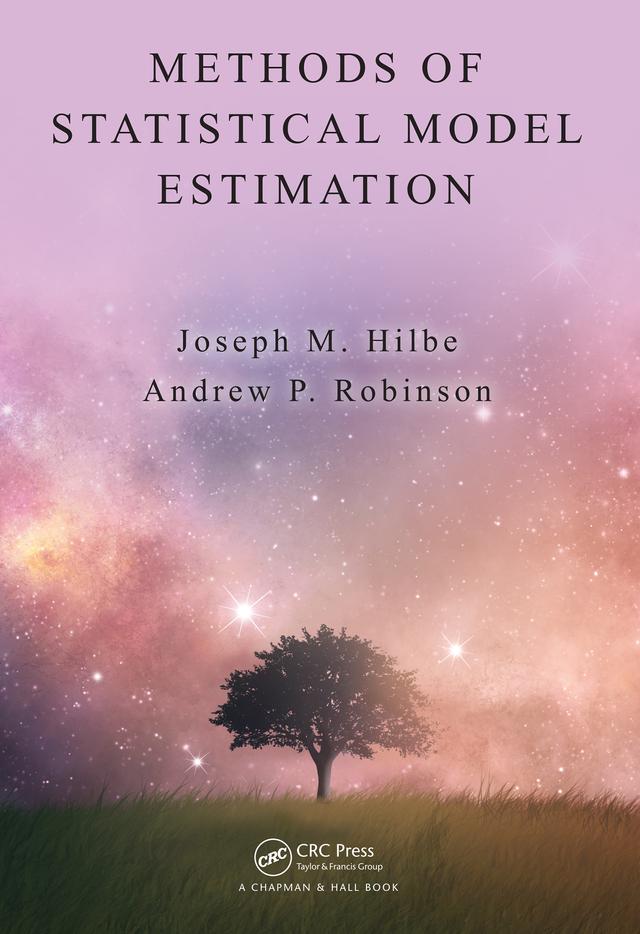 Methods of Statistical Model Estimation by Andrew Robinson, Joseph Hilbe