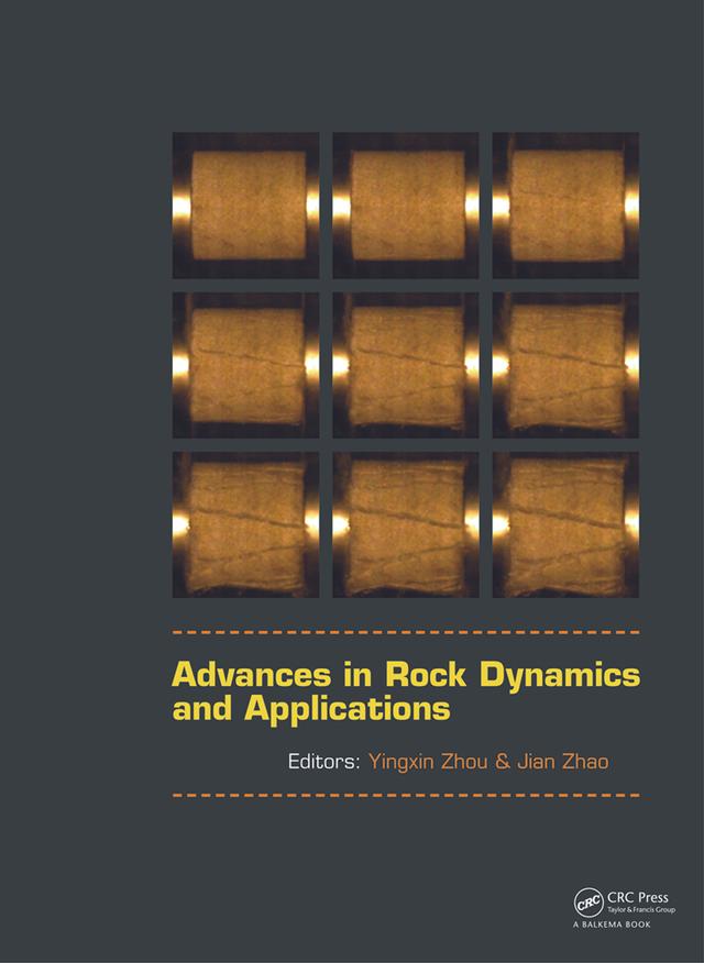 Advances in Rock Dynamics and Applications by Jian Zhao, Yingxin Zhou