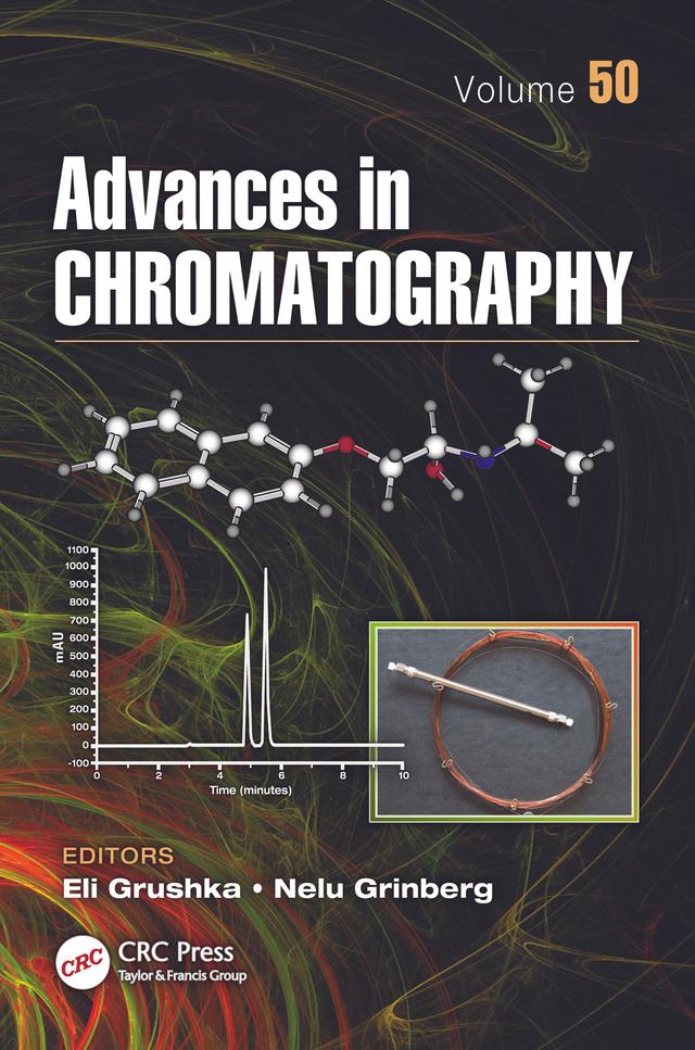Advances in Chromatography, Volume 50 by Eli Grushka, Nelu Grinberg