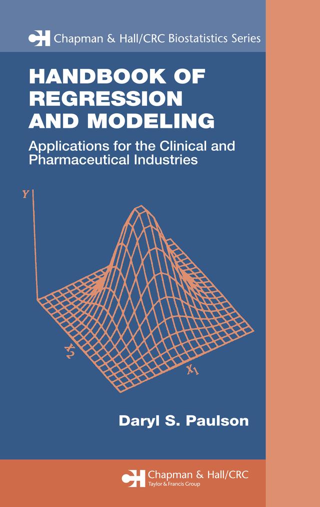 Handbook of Regression and Modeling by Daryl S. Paulson