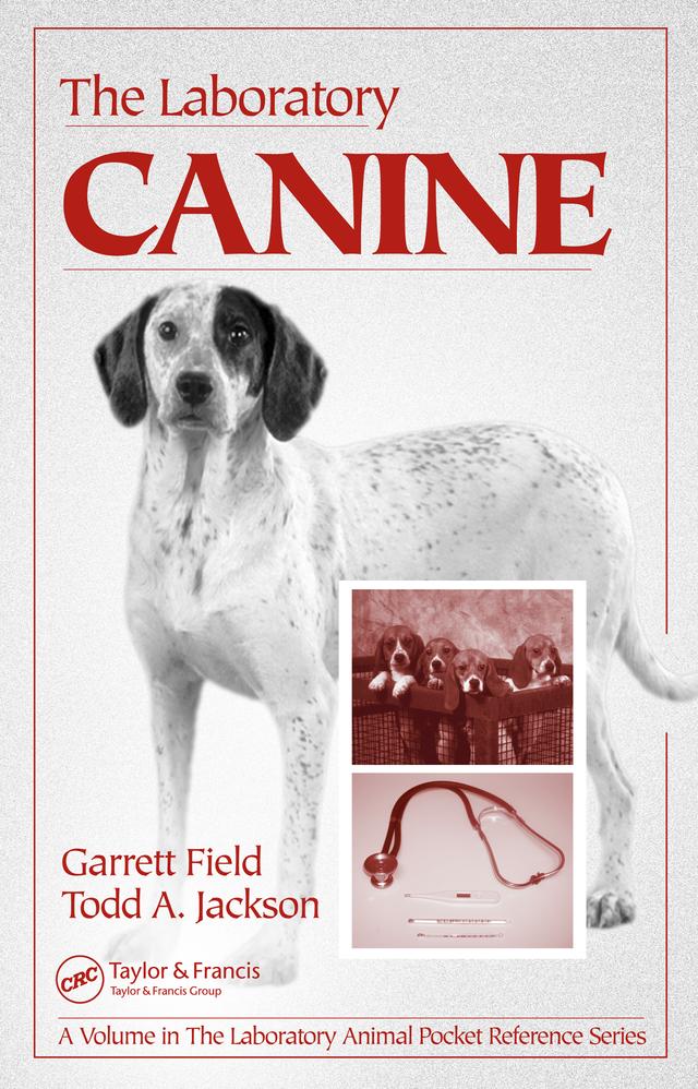 The Laboratory Canine by Garrett Field, Todd A. Jackson