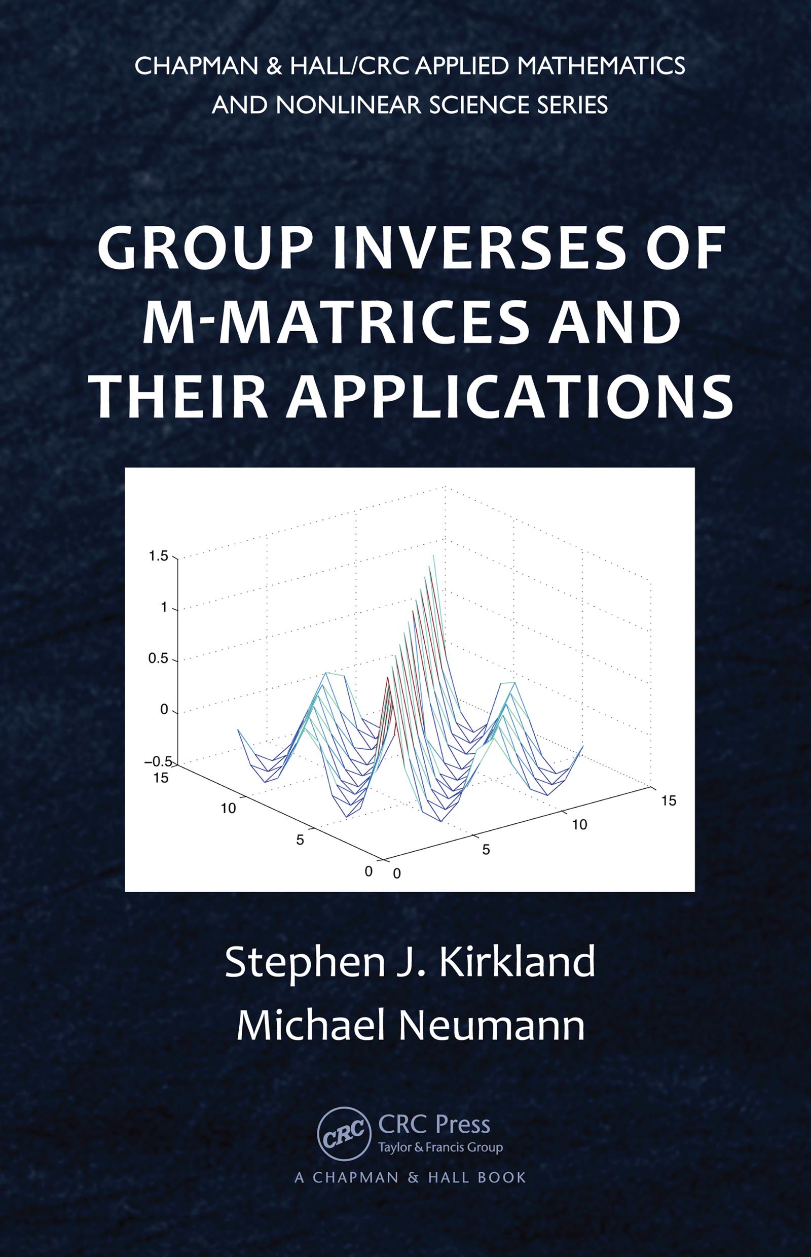 Group Inverses of M-Matrices and Their Applications